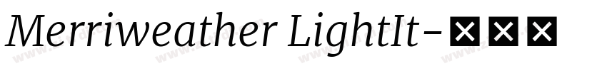 Merriweather LightIt字体转换